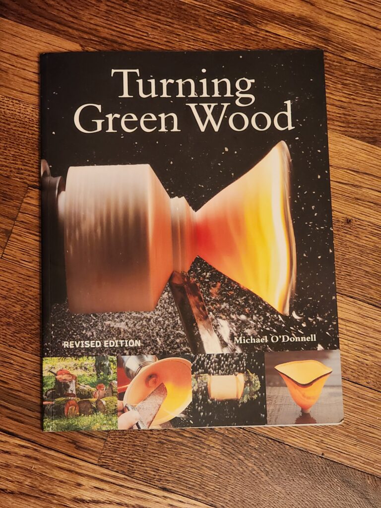 Turning Green Wood - a book by Michael O'Donnel